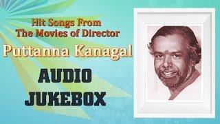 Puttanna Kanagal Hit Songs Jukebox | Best Kannada Songs Collection | Top 10 Hits