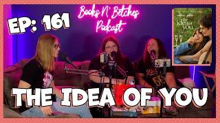 'The Idea of You' {Movie} | Books N' Betches Ep: 161