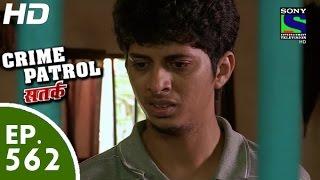 Crime Patrol - क्राइम पेट्रोल सतर्क  - Pehchaan - Episode 562 - 26th September, 2015