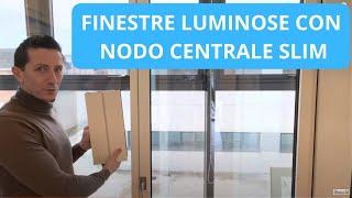 Finestre luminose con Nodo centrale slim