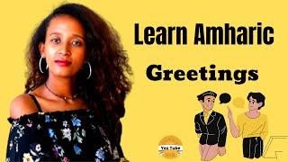 Learn Amharic ! Formal and Informal Greetings Detailed! Amharic Language Ethiopia  #1