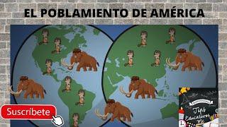EL POBLAMIENTO DE AMÉRICA