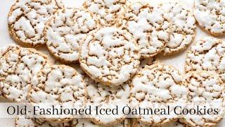 Old-Fashioned Iced Oatmeal Cookies