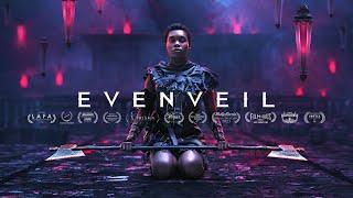 EVENVEIL // Fantasy Short // by Rainfall Films