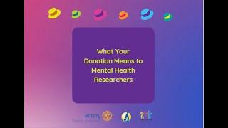 What Your Donation Means to Mental Health Researchers (Part 15)