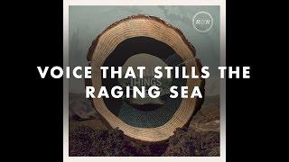 Rivers & Robots - Voice That Stills The Raging Sea (Official Audio)