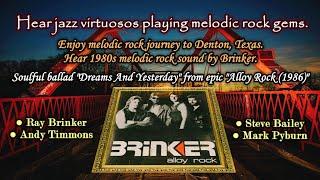 【Melodic Rock/AOR】Brinker - Dreams And Yesterday 1986~Emily's rare collection