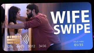 WIFE SWIPE | Short Film | Be Safe