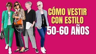 CÓMO VESTIR CON ESTILO A LOS 50 Y 60 AÑOS