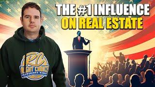 The #1 Influence On Real Estate (It's Not What You Think)