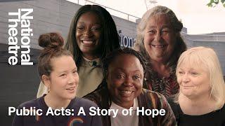 "A huge extended family!" Making Theatre with Communities | Public Acts: A Story of Hope