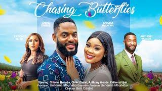 CHASING BUTTERFLIES - CHIOMA NWOAHA, CHIKE DANIEL, ANTHONY WOODE 2023 NIGERIAN MOVIES FULL MOVIE