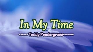 In My Time - KARAOKE VERSION - Teddy Pendergrass