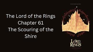 The Lord of the Rings - Ch. 61 - The Scouring of the Shire - The Return of the King