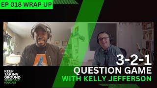 Kelly Jefferson's Biggest Influences | 3-2-1 Question Game