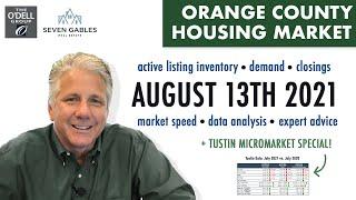 What's New in The O.C. Housing Market + Tustin Micromarket Data: Tustin Talks (08/13/21)