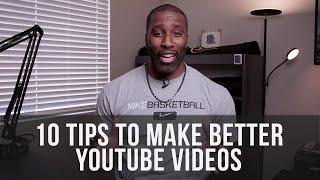 10 Tips To Make Better YouTube Videos