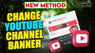 How to change youtube channel banner 2024