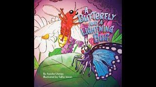 Interview with author, Ayesha Usman about her 2nd book "A Butterfly and a Lightning Bug"