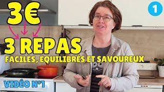 MANGER POUR 3 € PAR JOUR | 3 recettes économiques, équilibrées et faciles à faire