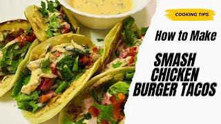 Chicken Smash Burger Tacos | Viral Street-Style Fusion Recipe| Quick & Crunchy | TikTok Viral Recipe