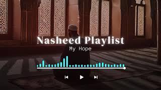 Top 3 Beautiful Nasheeds of All Time| Nasheed playlist (slowed+Reverb)| No music version