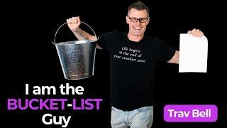 How The Bucket List Guy Transformed His Life After Rock Bottom | Trav Bell