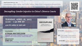 Decoupling: Gender Injustice in China’s Divorce Courts