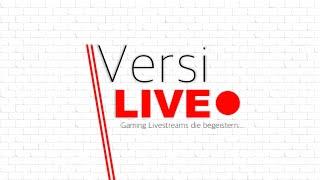 VersiLIVE - Gaming Livestream mit VersiXP - FHD