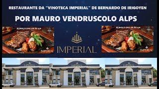 VINOTECA IMPERIAL DE BERNARDO DE IRIGOYEN E O SEU RESTAURANTE COM PREÇOS