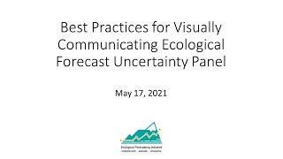 Ecological Forecasting Initiative: Visualizing Ecological Forecasts Panel