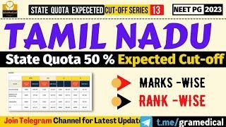 NEET PG 2023 Tamil Nadu State Quota 50%  Expected Cut-off Marks Wise & Rank Wise  Gramedical