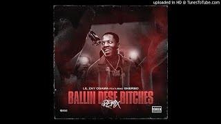 Lil Zay Osama - Ballin Dese Bitches (Remix) Ft. GHerbo Prod By @marioondabeat Mix By Wooskiionnamix