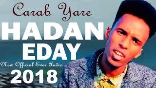 Carab Yare (HADAN EEDAY) Hees Cusub Official 2018 HD