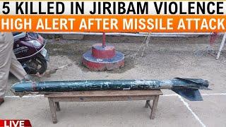 LIVE | Manipur: 5 Killed In Jiribam Voilence | High Alert After Missile Attack | News9