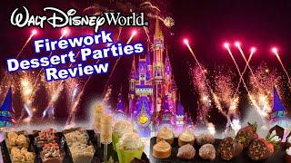 Firework Dessert Parties - Walt Disney World - Is it worth the price?