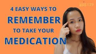 Ways to remember taking your medications (easy)