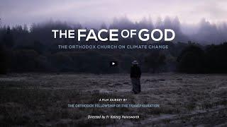 The Face of God - The Orthodox Church on Climate Change