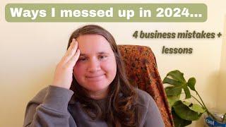 my top business mistakes in 2024 [as a therapist + entrepreneur]