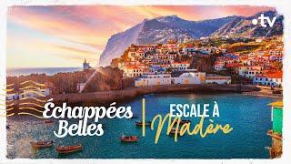 Escale à Madère - Échappées belles