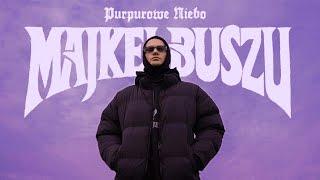 Majkel Buszu - PURPUROWE NIEBO (prod. BAHsick)