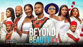 BEYOND BEAUTY (Season 1-6) Destiny Etiko/Maurice Sam/Chinenye Nnebe/Sonia Uche 2023 Nollywood Movie