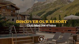 Discover the new Club Med Val d'Isère in summer | France