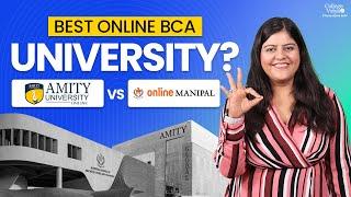 Best Online BCA University? Amity Online v/s Online Manipal| University War 