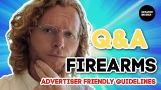 Advertiser Friendly Guidelines: Firearms Deep Dive and Q&A