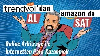 TRENDYOL'DAN AL, AMAZON'DA SAT -  Online Arbitrage ile İnternetten Para Kazanmak