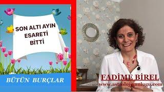 WE ARE FREE NOW !!! ASTROLOGY WITH FADIME BİREL