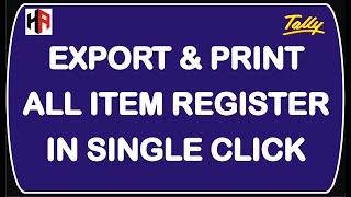 HOW TO EXPORT & PRINT ALL ITEM REGISTER IN TALLY ERP 9 | HETANSH ACADEMY