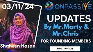 #ONPASSIVE || UPDATES BY MR.MARTY & MR.CHRIS ||# SHAHEENHASAN