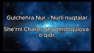 Gulchehra Nurulloh qizi - Nurli nuqtalar. She'rni @charos_shodmonqulova o'qidi.